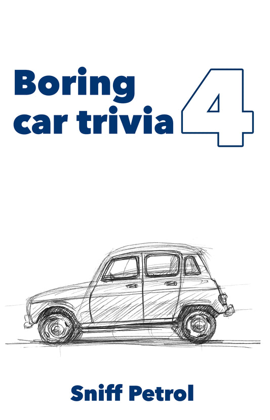 Boring Car Trivia Volume 4 by Sniff Petrol